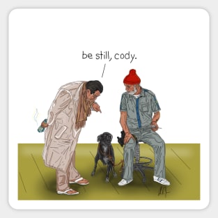 Life Aquatic: Be Still, Cody Sticker